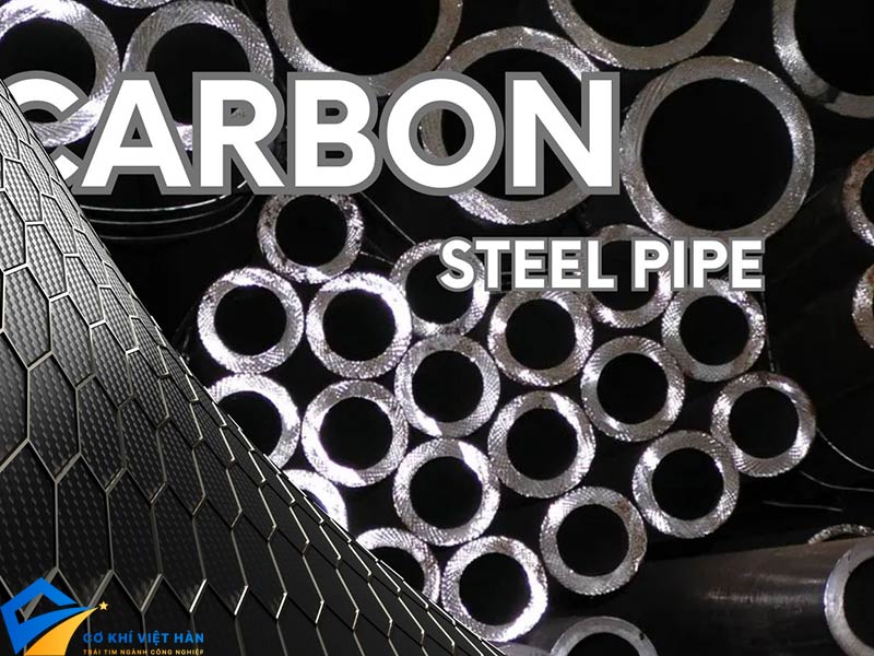 Thép carbon là gì? Ưu điểm của thép carbon