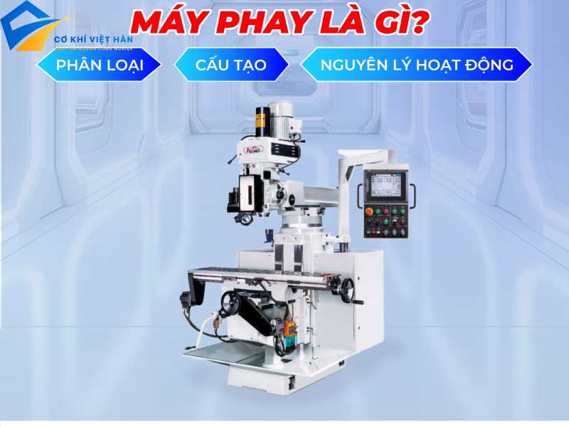 Máy phay là gì